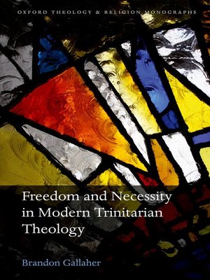 cover image of Freedom and Necessity in Modern Trinitarian Theology